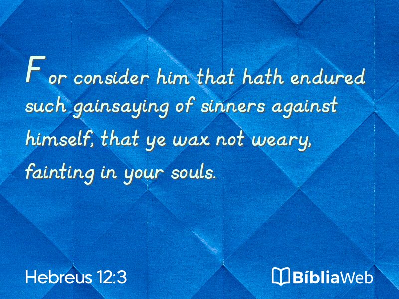 Hebreus 12:3 em imagem para compartilhar