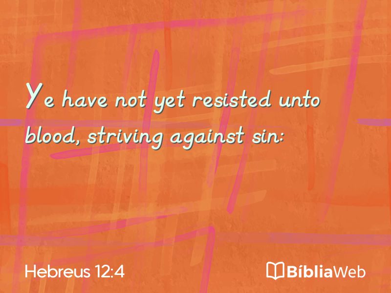 Hebreus 12:4 em imagem para compartilhar