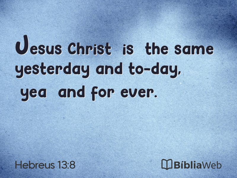 Hebreus 13:8 em imagem para compartilhar