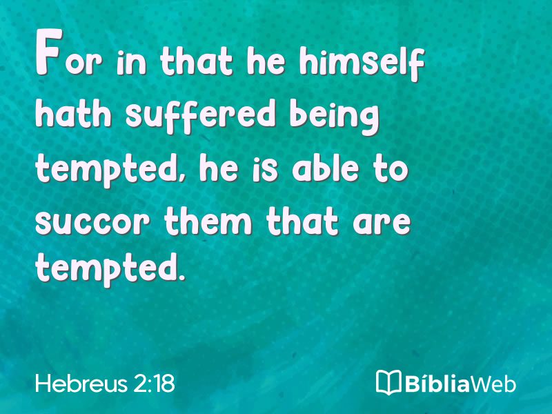 Hebreus 2:18 em imagem para compartilhar