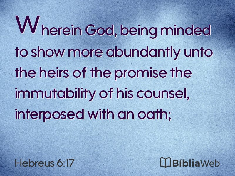 Hebreus 6:17 em imagem para compartilhar