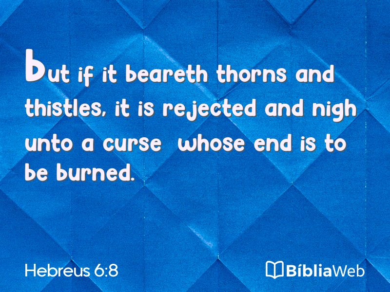 Hebreus 6:8 em imagem para compartilhar