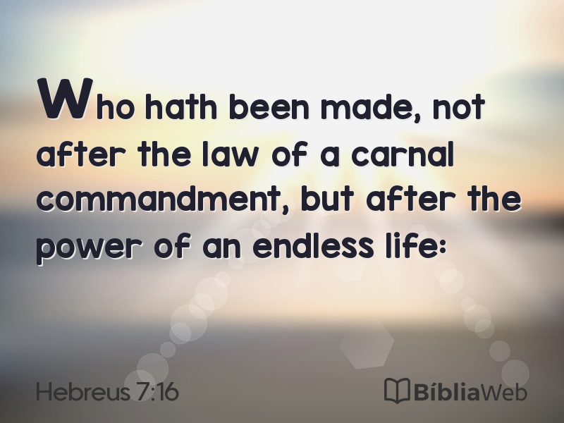 Hebreus 7:16 em imagem para compartilhar