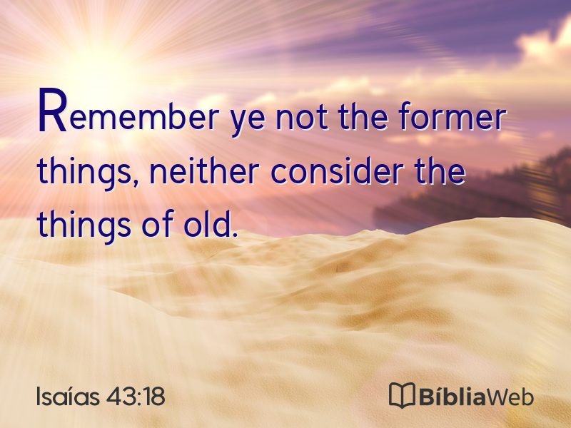 Isaías 43:18 em imagem para compartilhar