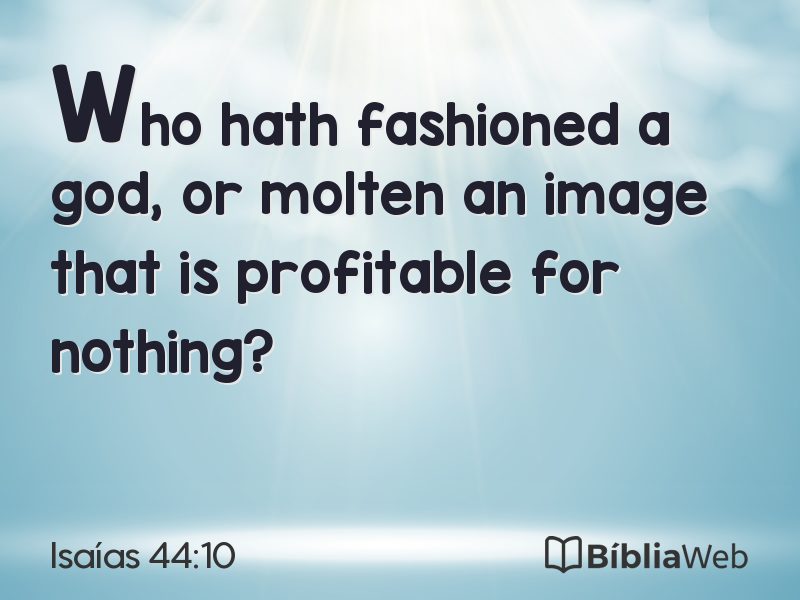 Isaías 44:10 em imagem para compartilhar