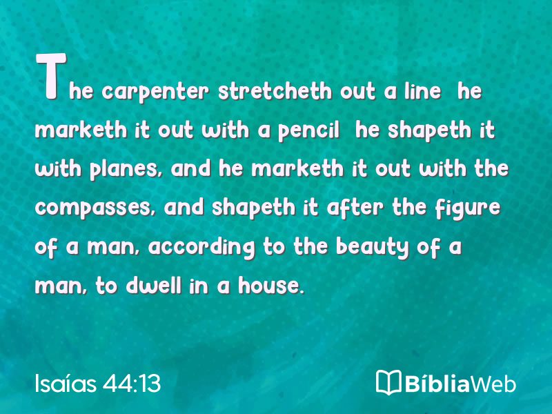 Isaías 44:13 em imagem para compartilhar