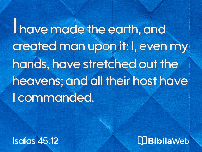 Isaías 45:12 em imagem para compartilhar