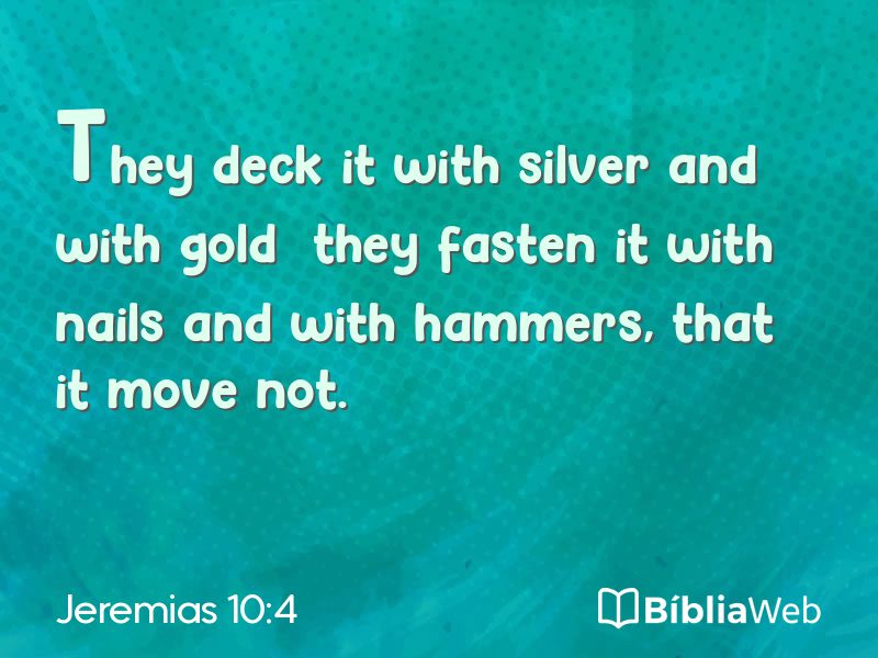 Jeremias 10:4 em imagem para compartilhar