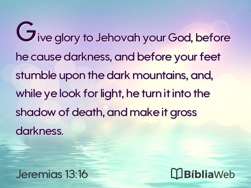 Jeremias 13:16 em imagem para compartilhar
