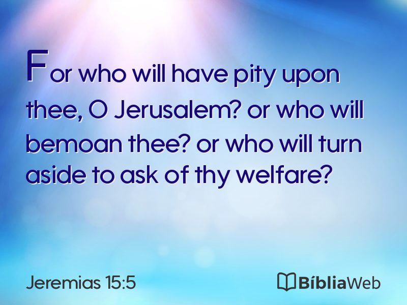 Jeremias 15:5 em imagem para compartilhar