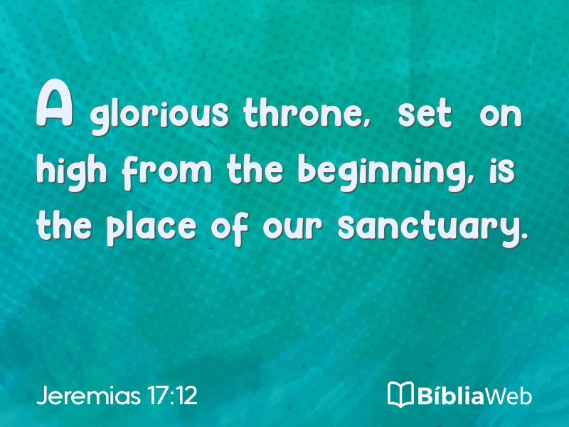 Jeremias 17:12 em imagem para compartilhar