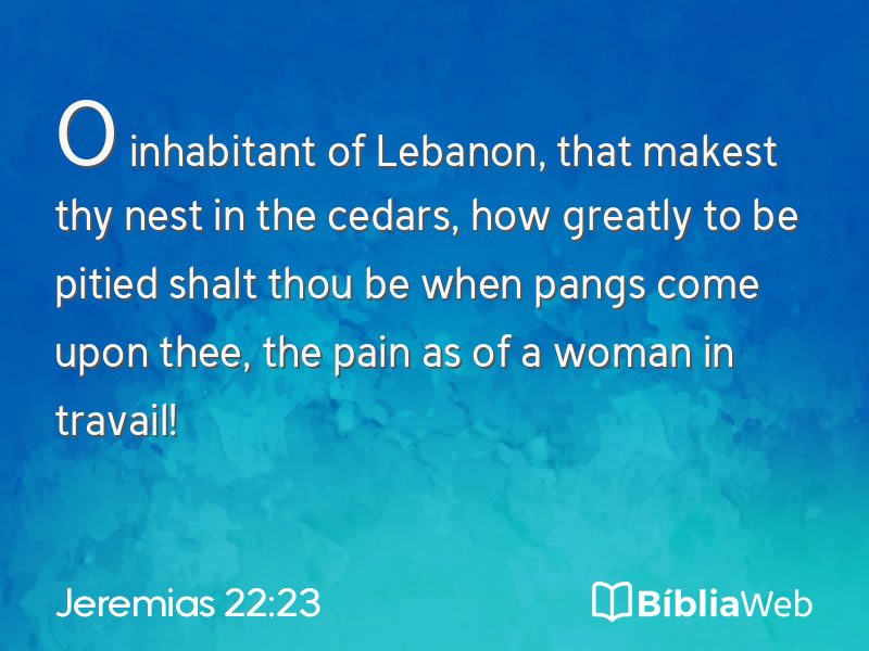 Jeremias 22:23 em imagem para compartilhar