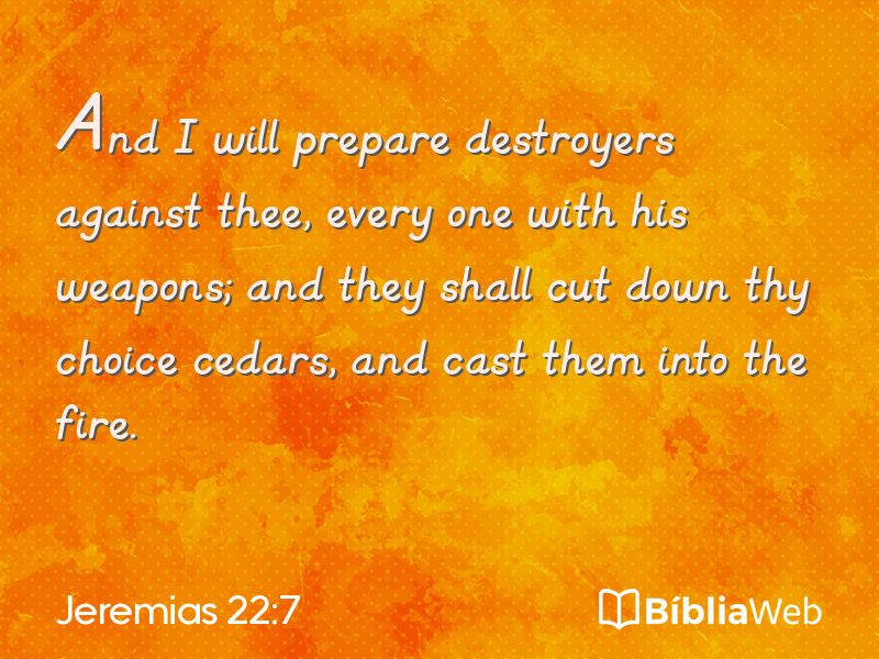Jeremias 22:7 em imagem para compartilhar