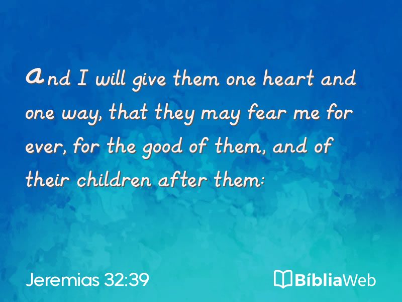 Jeremias 32:39 em imagem para compartilhar