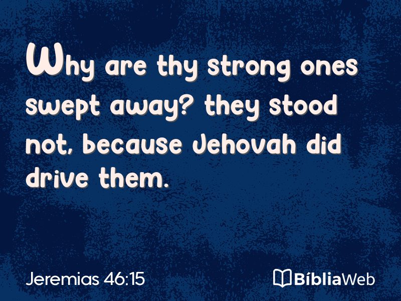 Jeremias 46:15 em imagem para compartilhar