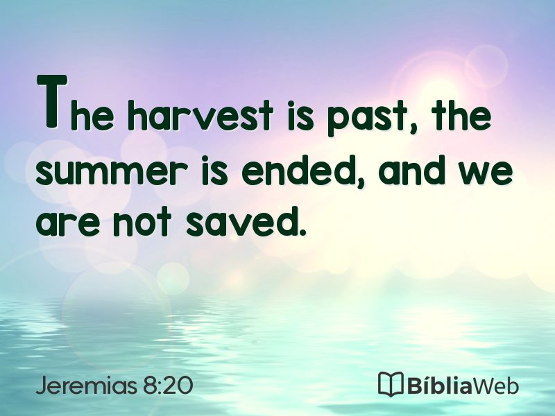 Jeremias 8:20 em imagem para compartilhar