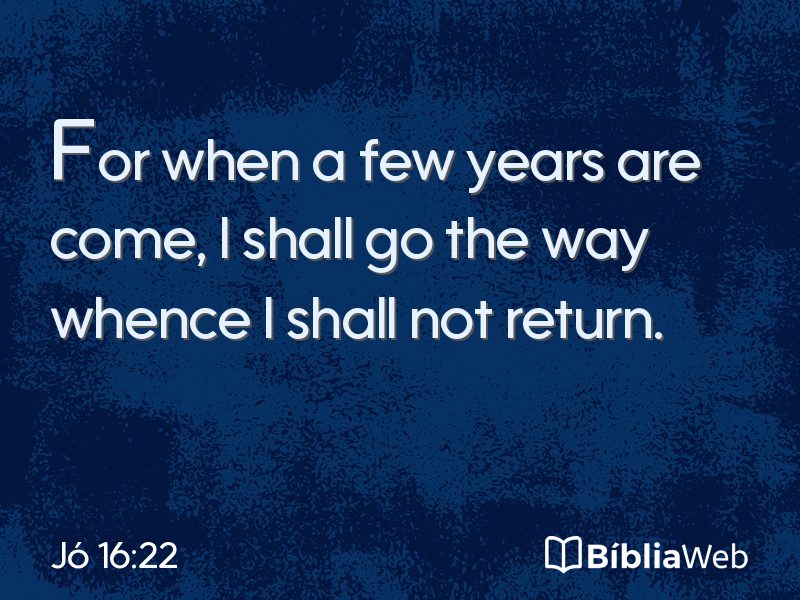 Jó 16:22 em imagem para compartilhar