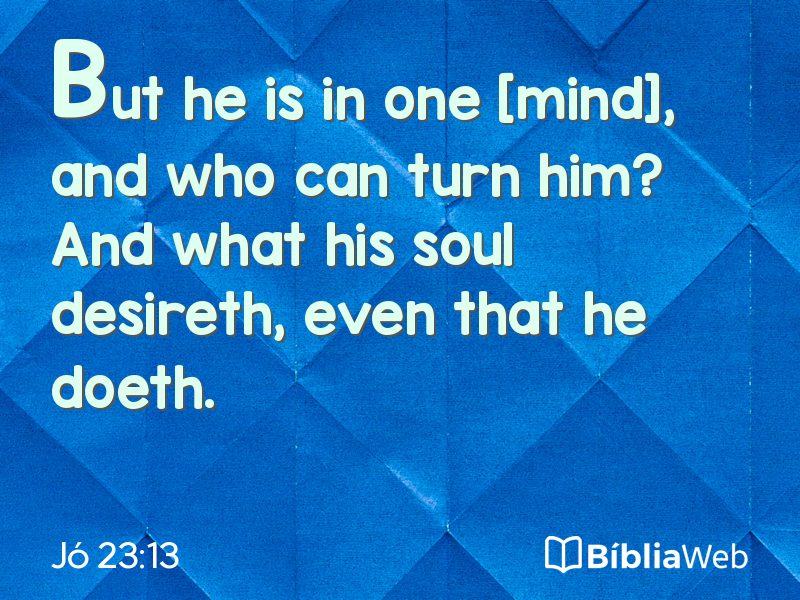 Jó 23:13 em imagem para compartilhar