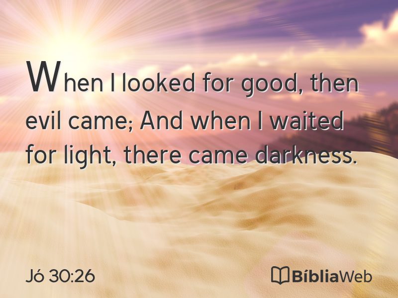 Jó 30:26 em imagem para compartilhar