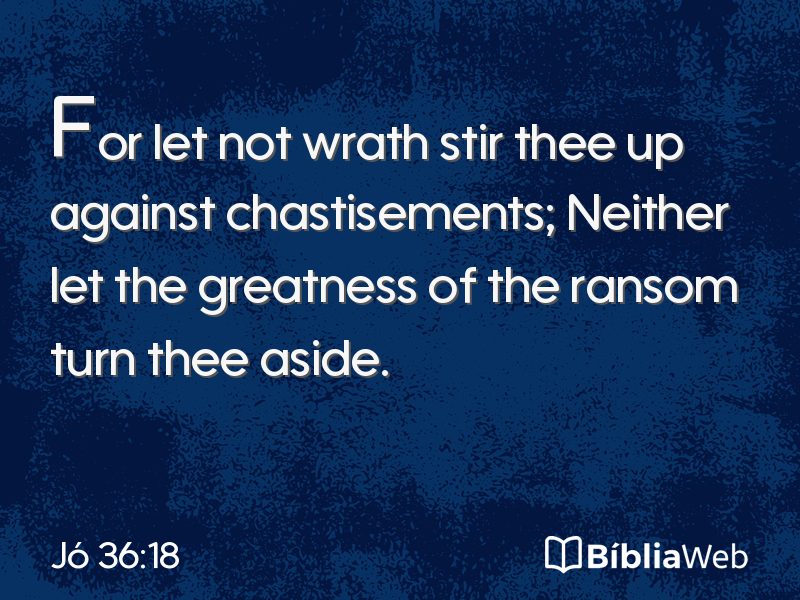Jó 36:18 em imagem para compartilhar