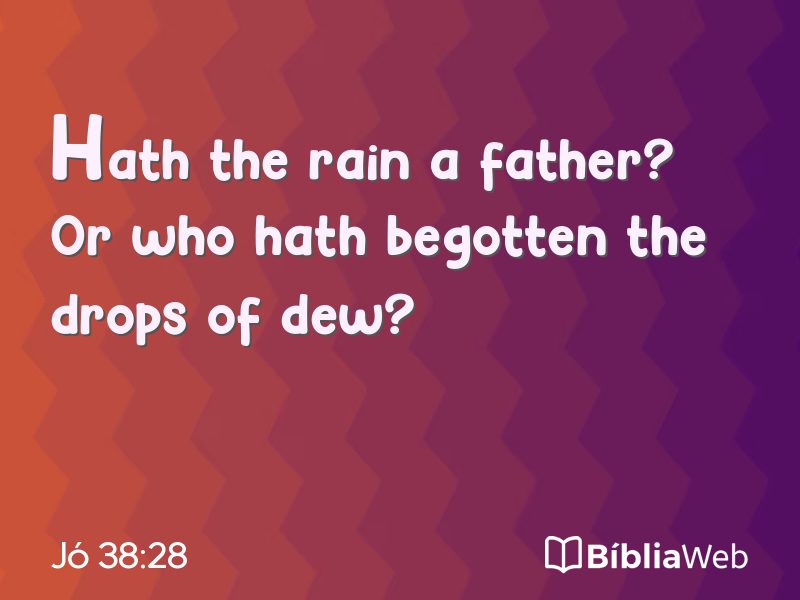 Jó 38:28 em imagem para compartilhar