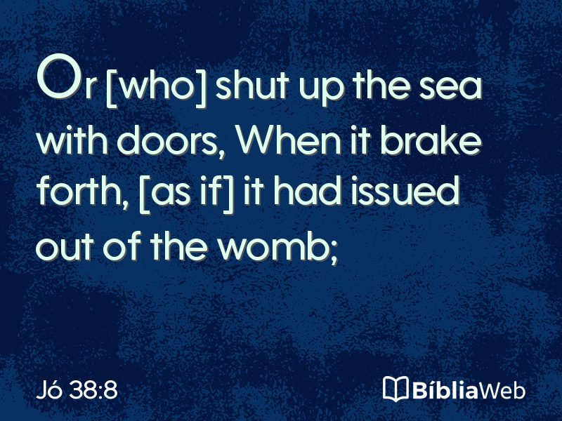 Jó 38:8 em imagem para compartilhar