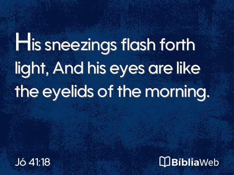 Jó 41:18 em imagem para compartilhar