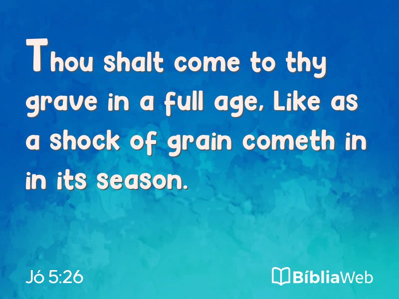 Jó 5:26 em imagem para compartilhar