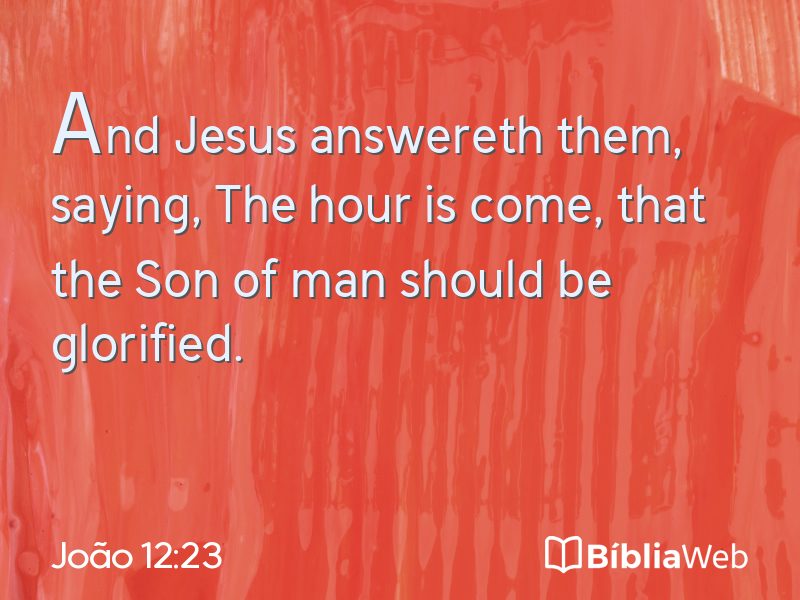 João 12:23 em imagem para compartilhar