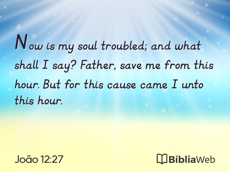 João 12:27 em imagem para compartilhar