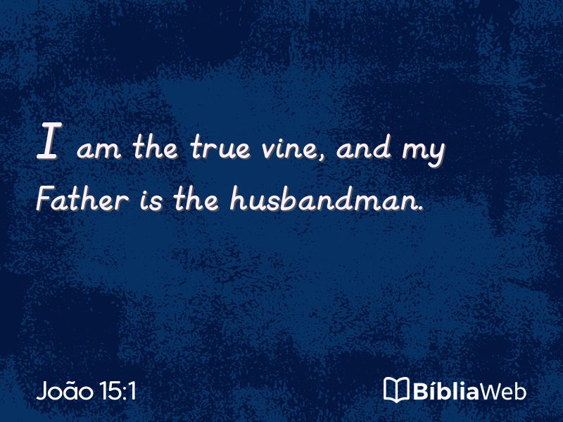 João 15:1 em imagem para compartilhar