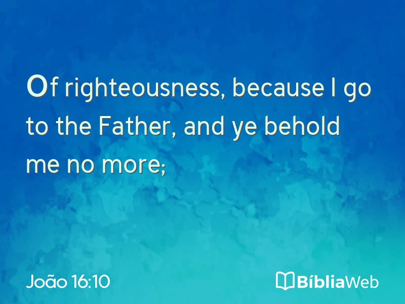 João 16:10 em imagem para compartilhar