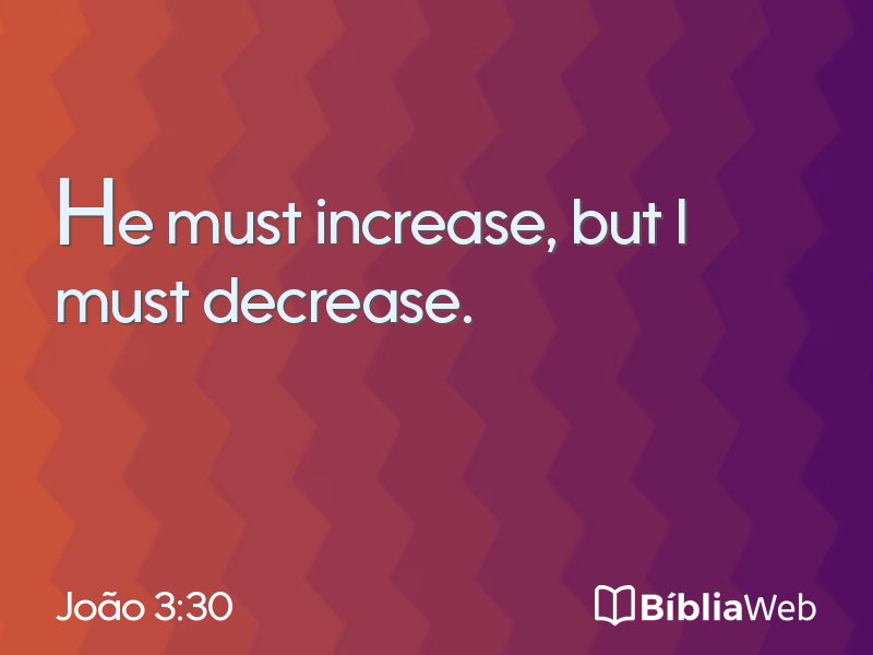 João 3:30 em imagem para compartilhar