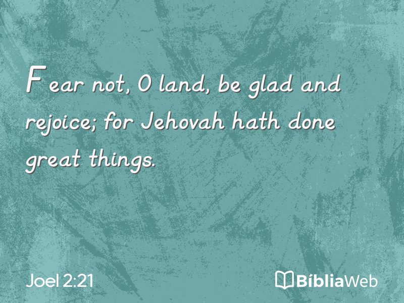 Joel 2:21 em imagem para compartilhar