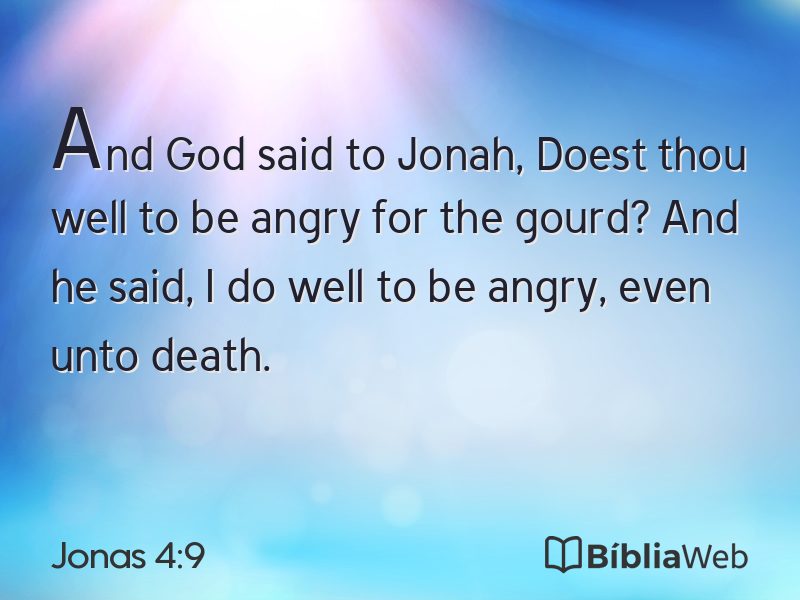 Jonas 4:9 em imagem para compartilhar