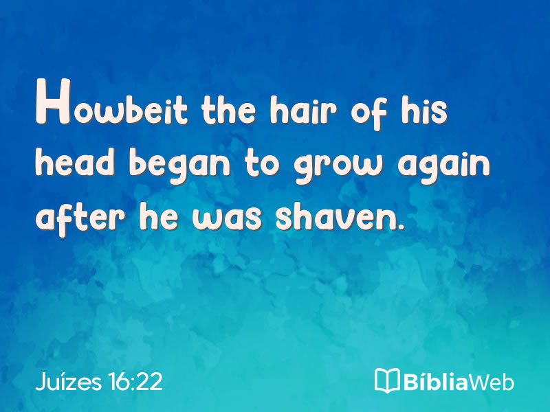 Juízes 16:22 em imagem para compartilhar