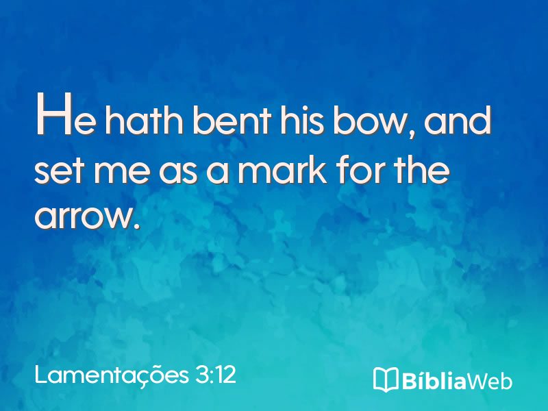Lamentações 3:12 em imagem para compartilhar