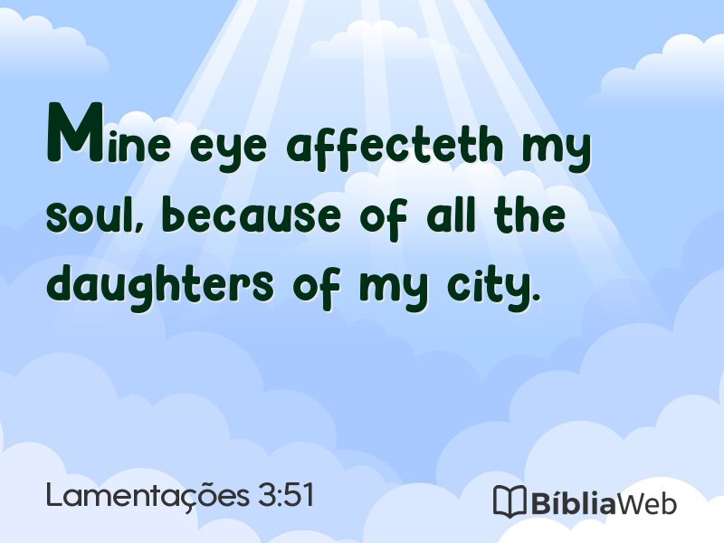 Lamentações 3:51 em imagem para compartilhar