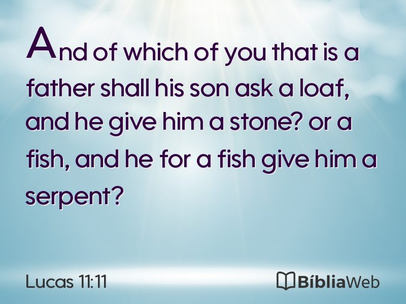 Lucas 11:11 em imagem para compartilhar