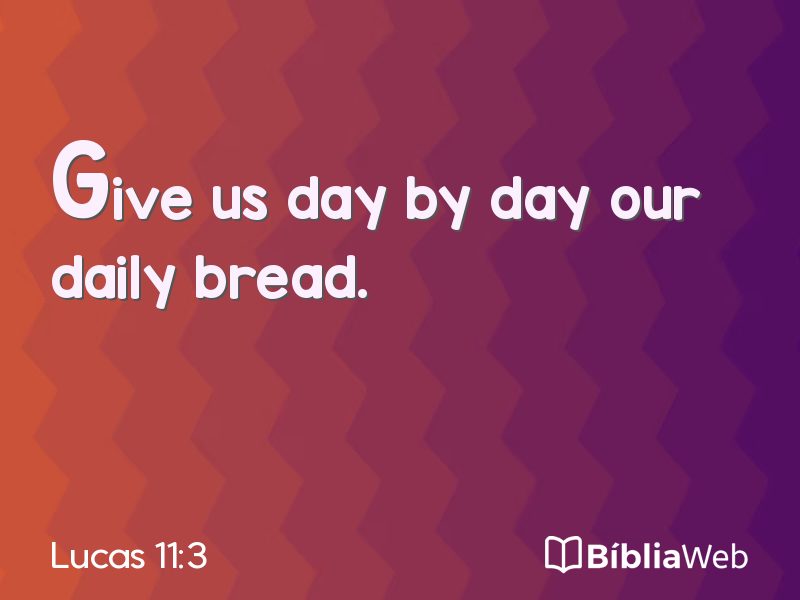Lucas 11:3 em imagem para compartilhar