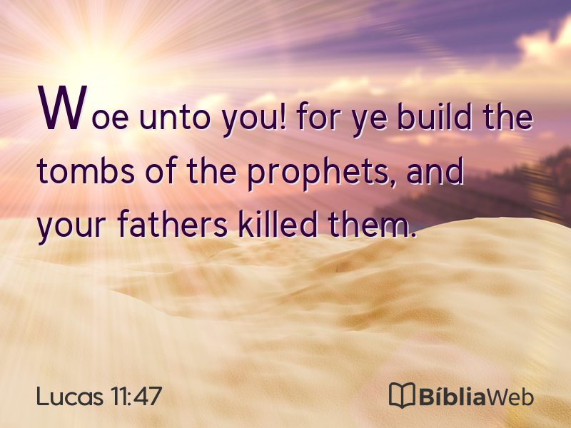 Lucas 11:47 em imagem para compartilhar