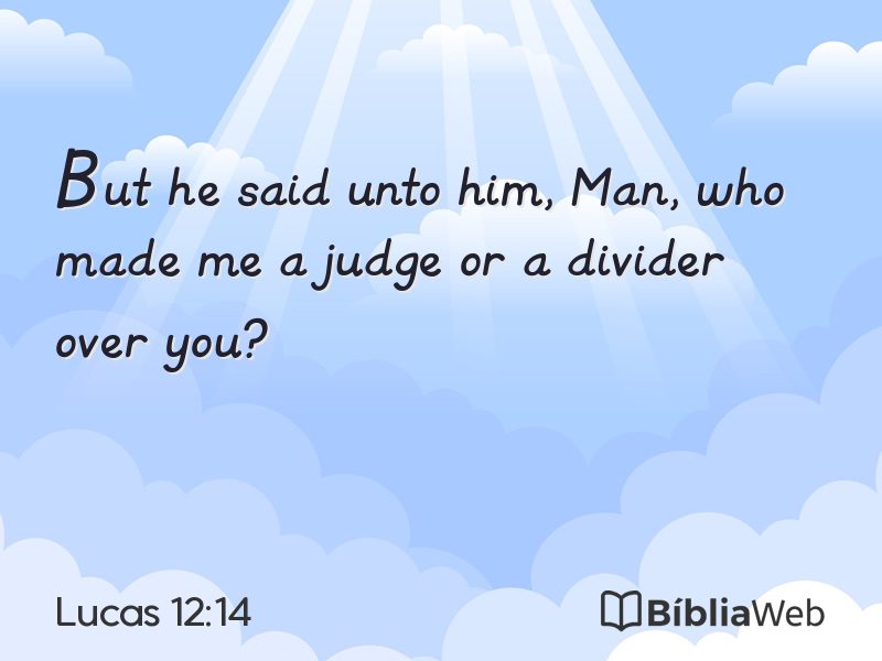 Lucas 12:14 em imagem para compartilhar