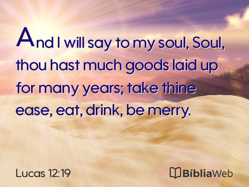 Lucas 12:19 em imagem para compartilhar