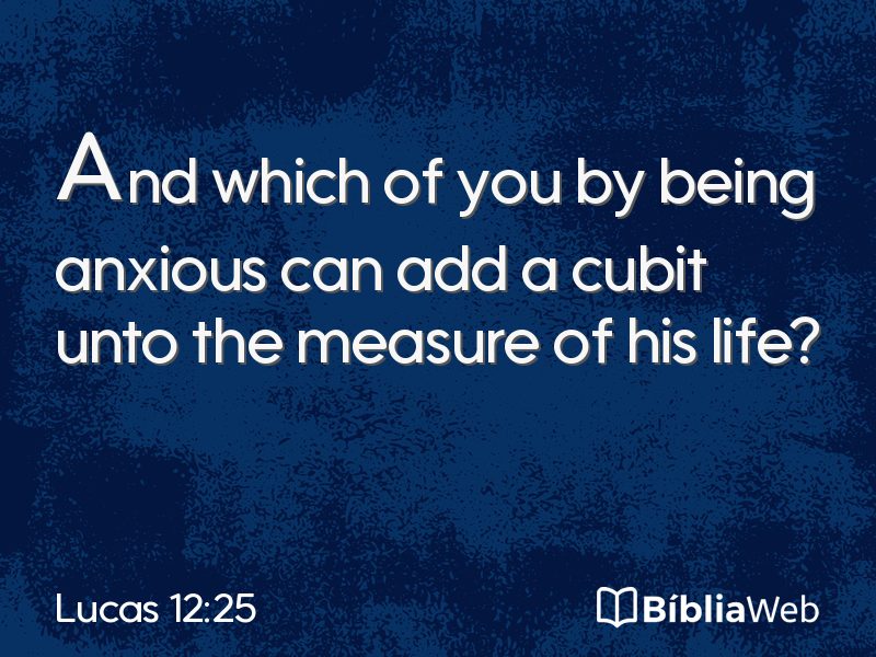Lucas 12:25 em imagem para compartilhar