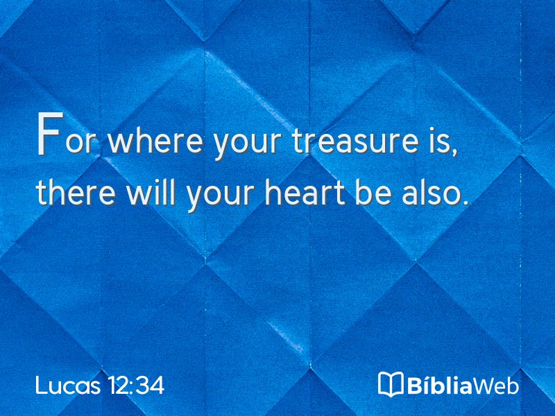Lucas 12:34 em imagem para compartilhar