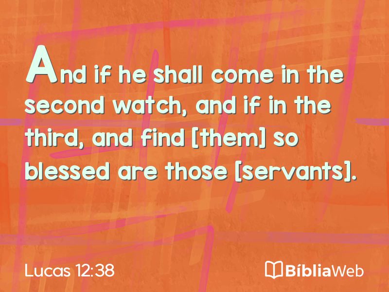 Lucas 12:38 em imagem para compartilhar