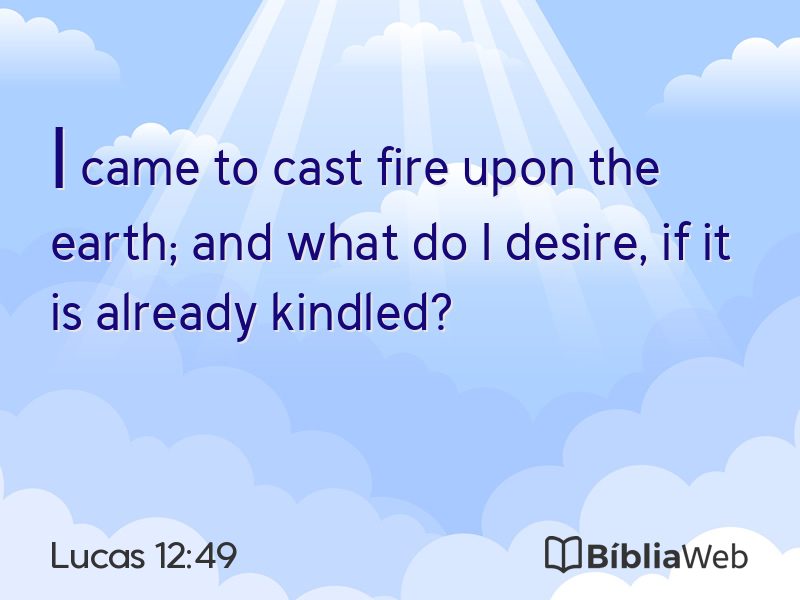 Lucas 12:49 em imagem para compartilhar