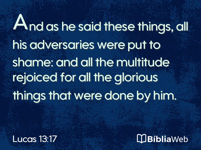 Lucas 13:17 em imagem para compartilhar