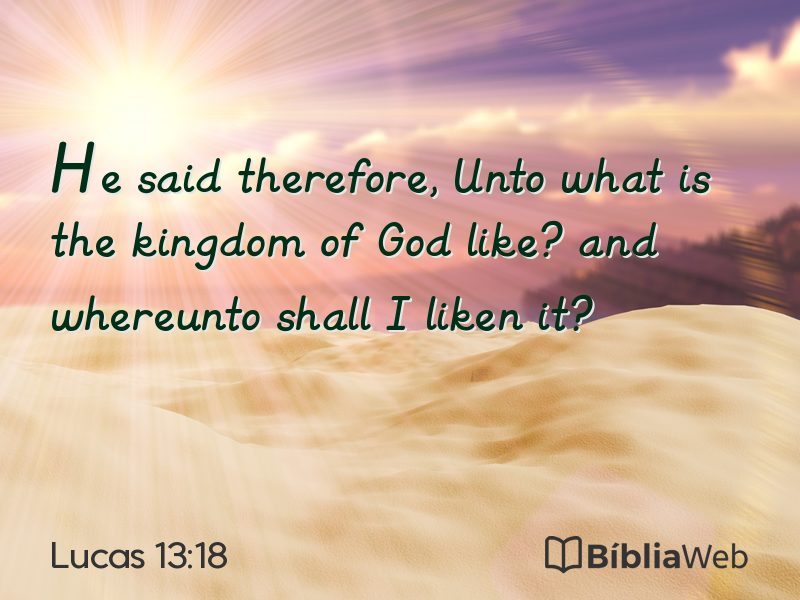 Lucas 13:18 em imagem para compartilhar