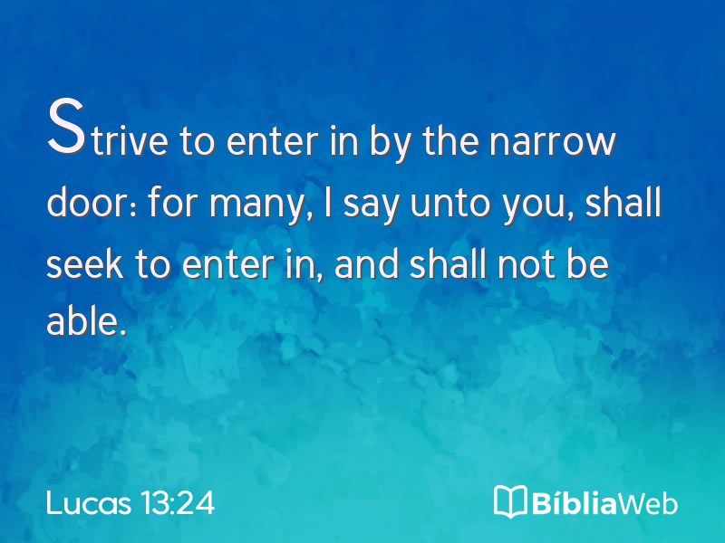 Lucas 13:24 em imagem para compartilhar